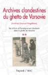 Archives clandestines du Ghetto de Varsovie